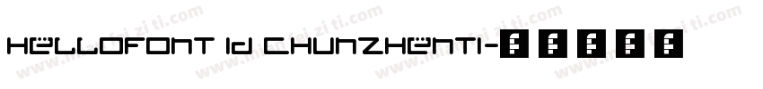 HelloFont ID ChunZhenTi字体转换